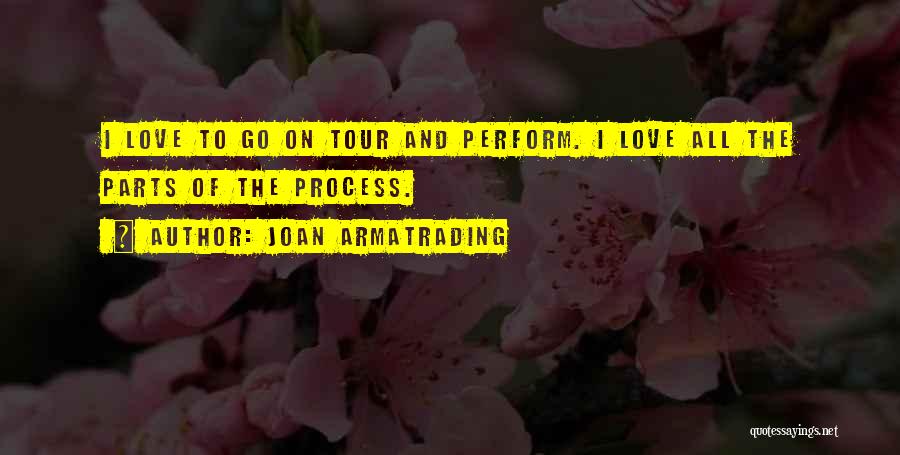 Perform Quotes By Joan Armatrading