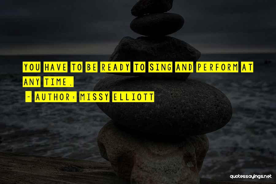 Perform Quotes By Missy Elliott