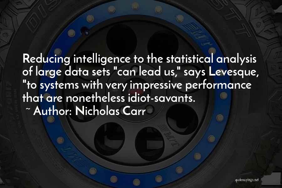 Performance Analysis Quotes By Nicholas Carr