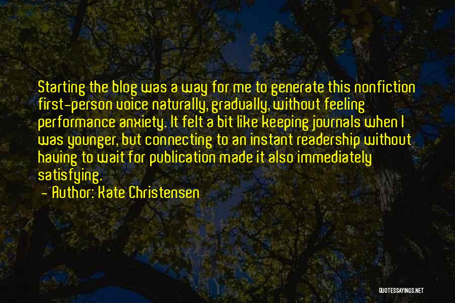 Performance Anxiety Quotes By Kate Christensen