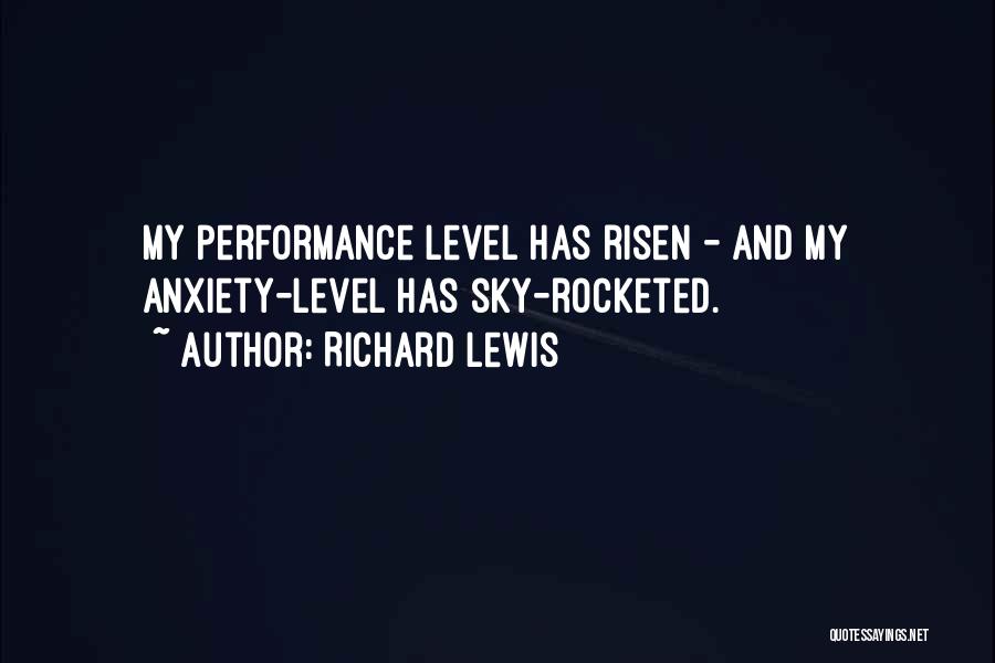 Performance Anxiety Quotes By Richard Lewis