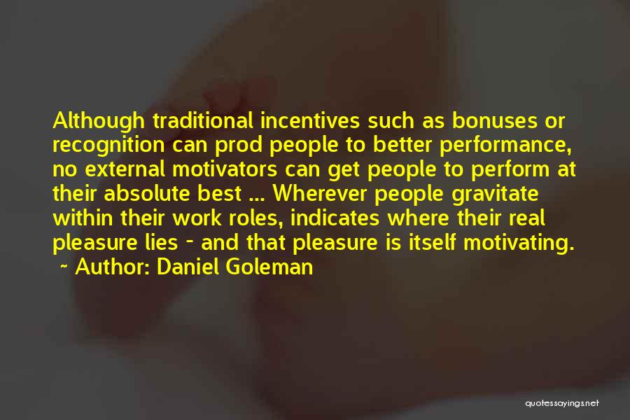 Performance At Work Quotes By Daniel Goleman