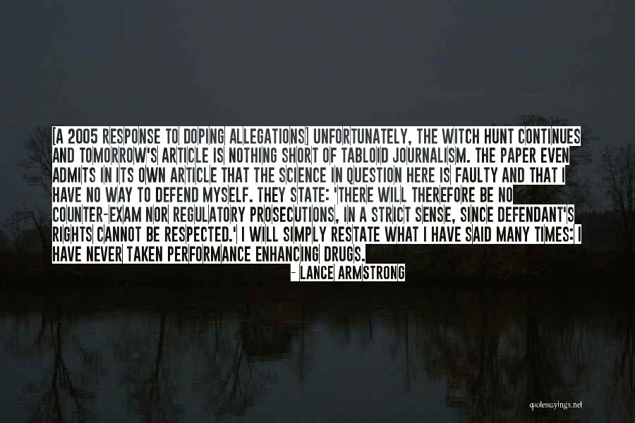 Performance Enhancing Drugs Quotes By Lance Armstrong