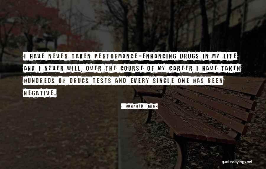 Performance Enhancing Drugs Quotes By Mohamed Farah