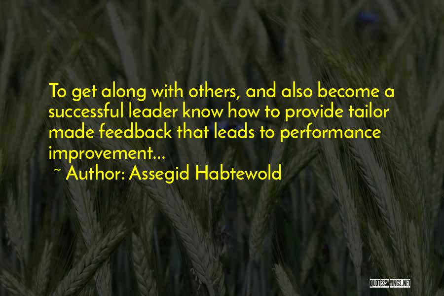 Performance Feedback Quotes By Assegid Habtewold