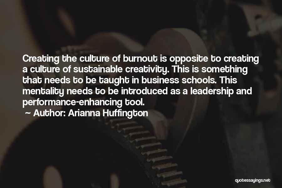 Performance In Business Quotes By Arianna Huffington
