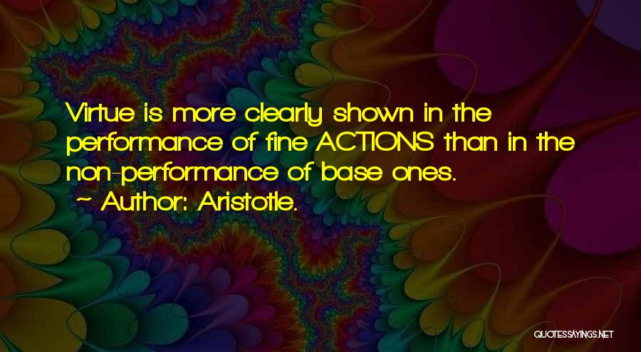 Performance In Business Quotes By Aristotle.