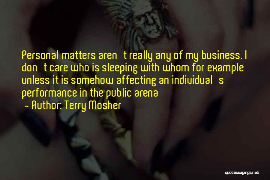Performance In Business Quotes By Terry Mosher