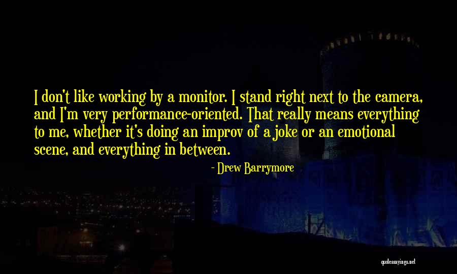 Performance Oriented Quotes By Drew Barrymore Performance Oriented Quotes By Drew Barrymore
