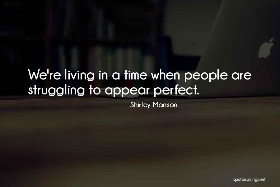 Performance Task Quotes By Shirley Manson Performance Task Quotes By Shirley Manson