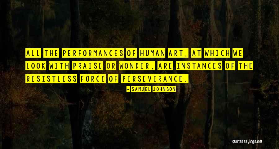 Performances Quotes By Samuel Johnson Performances Quotes By Samuel Johnson