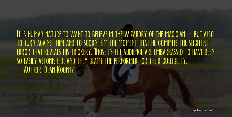 Performer Quotes By Dean Koontz