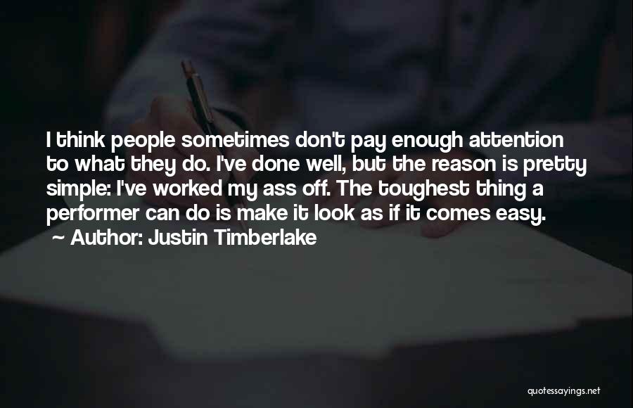 Performer Quotes By Justin Timberlake