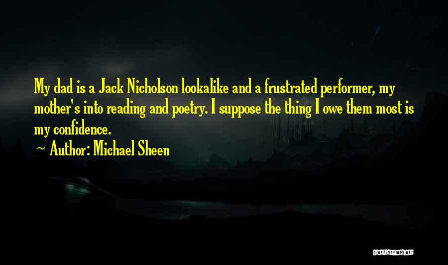 Performer Quotes By Michael Sheen