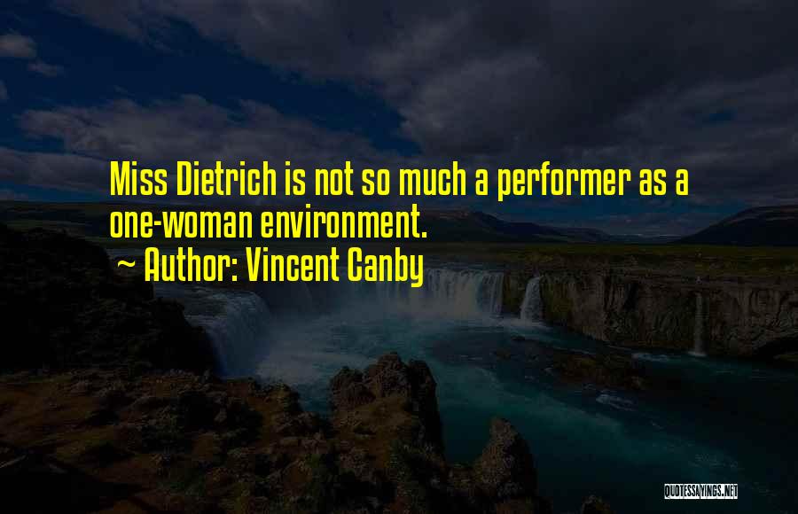 Performer Quotes By Vincent Canby