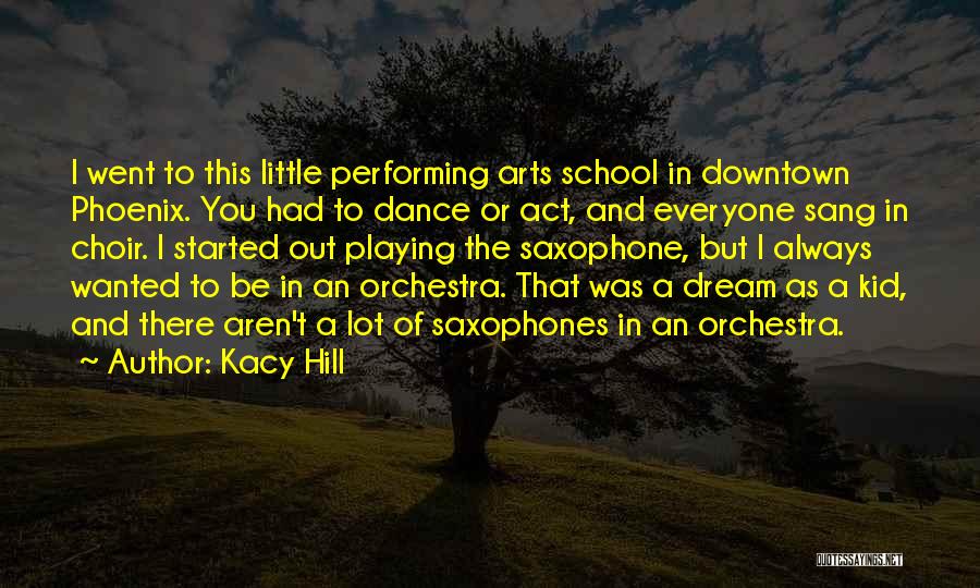 Performing Dance Quotes By Kacy Hill