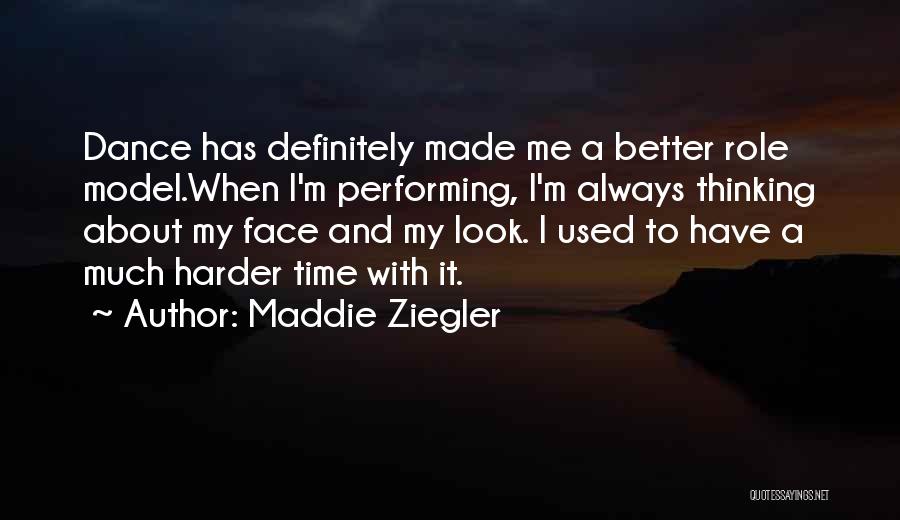 Performing Dance Quotes By Maddie Ziegler