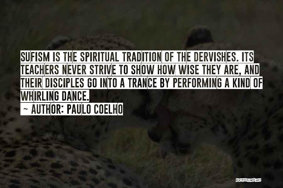 Performing Dance Quotes By Paulo Coelho