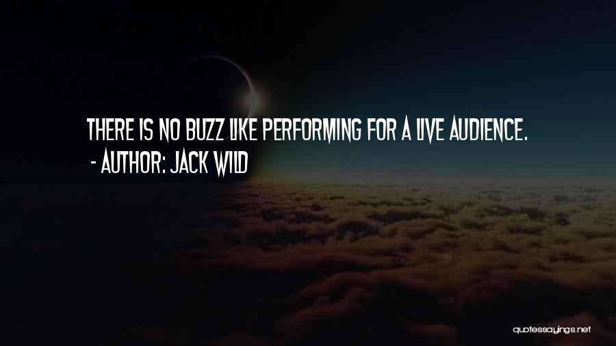 Performing For An Audience Quotes By Jack Wild