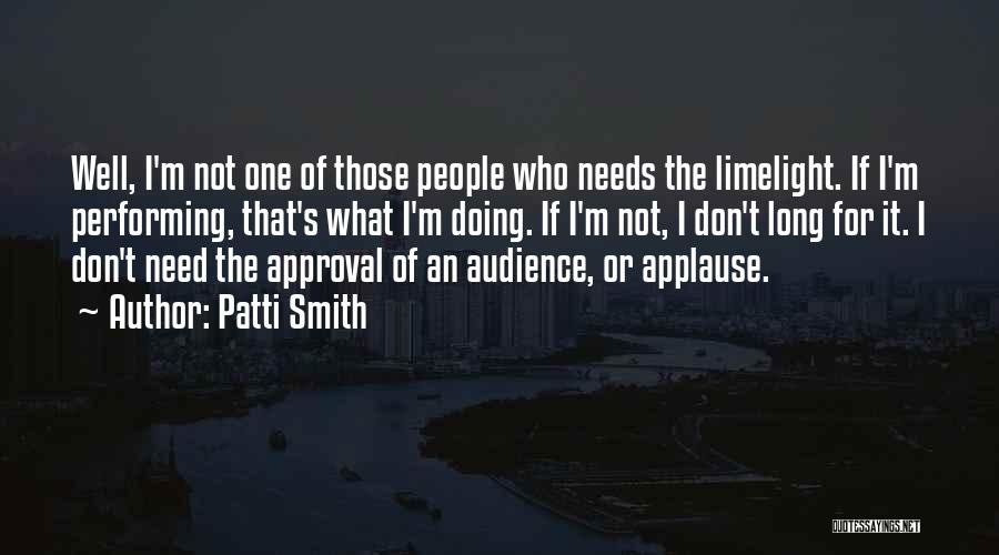 Performing For An Audience Quotes By Patti Smith