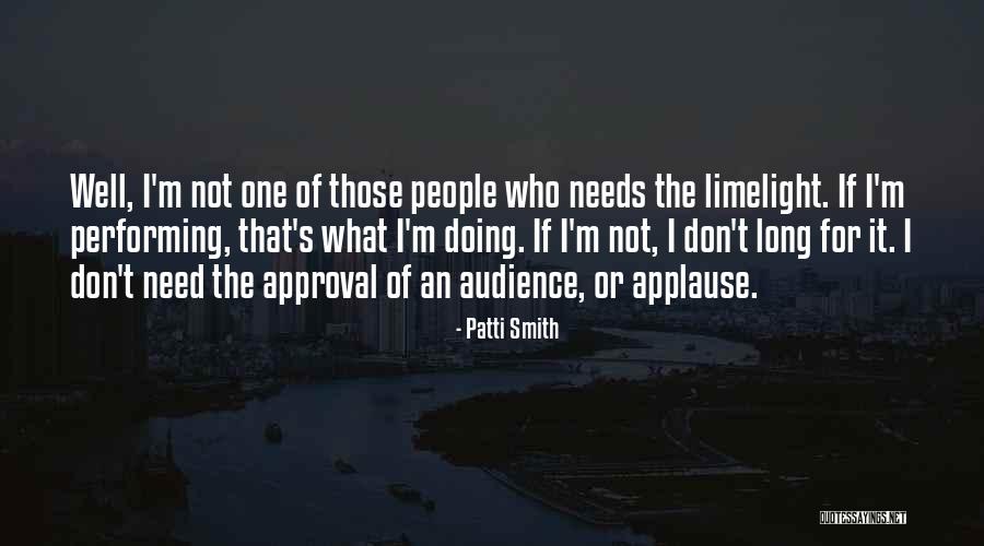 Performing For An Audience Quotes By Patti Smith