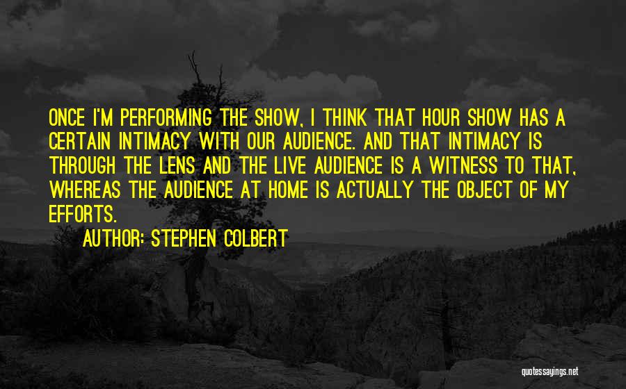Performing Live Quotes By Stephen Colbert