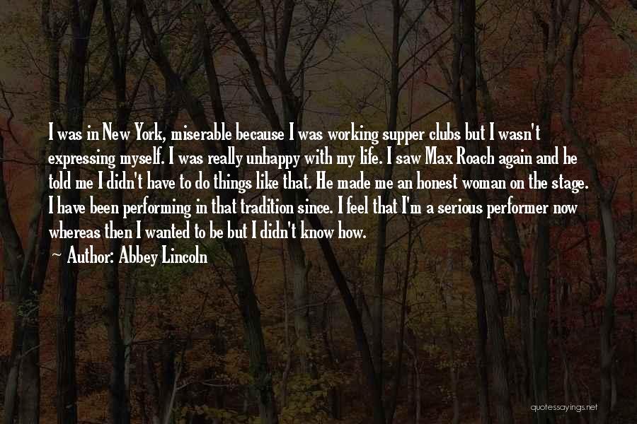 Performing Music On Stage Quotes By Abbey Lincoln