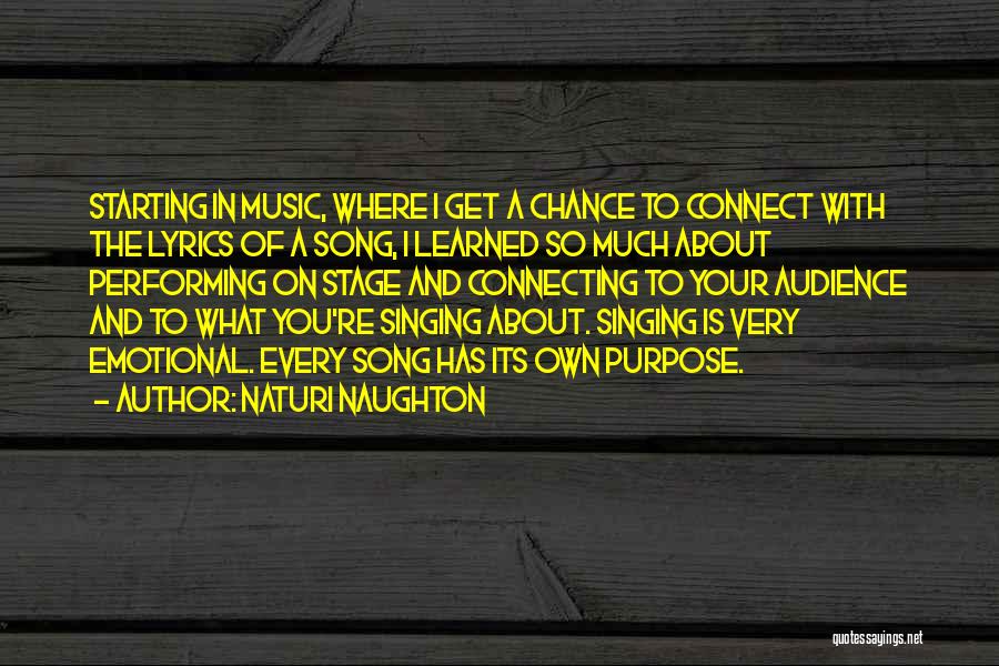 Performing Music On Stage Quotes By Naturi Naughton