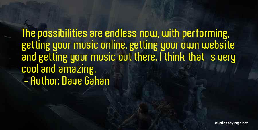 Performing Music Quotes By Dave Gahan