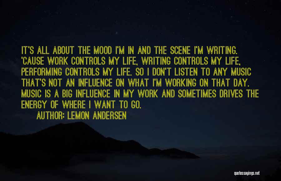 Performing Music Quotes By Lemon Andersen