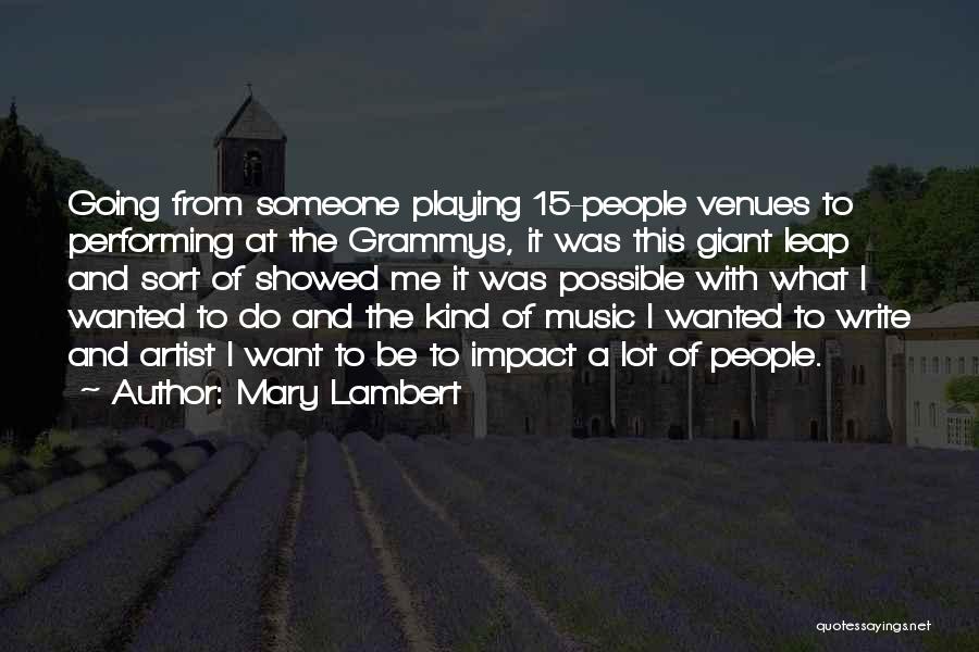 Performing Music Quotes By Mary Lambert