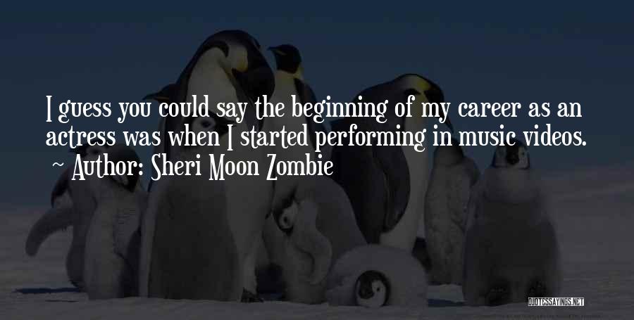 Performing Music Quotes By Sheri Moon Zombie