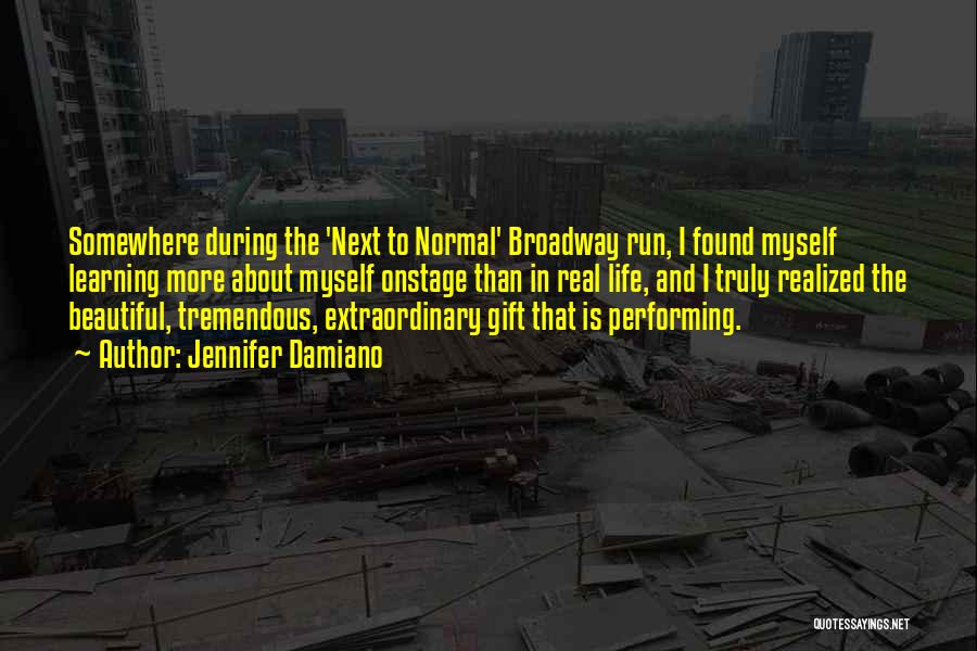 Performing On Broadway Quotes By Jennifer Damiano