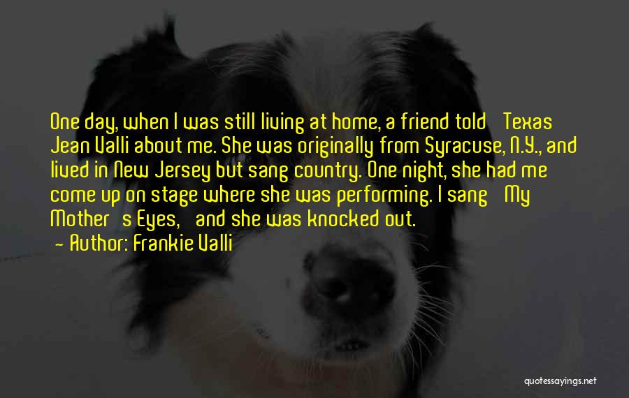 Performing On Stage Quotes By Frankie Valli