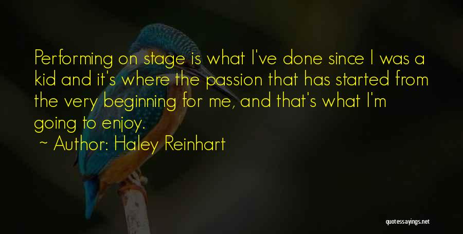 Performing On Stage Quotes By Haley Reinhart