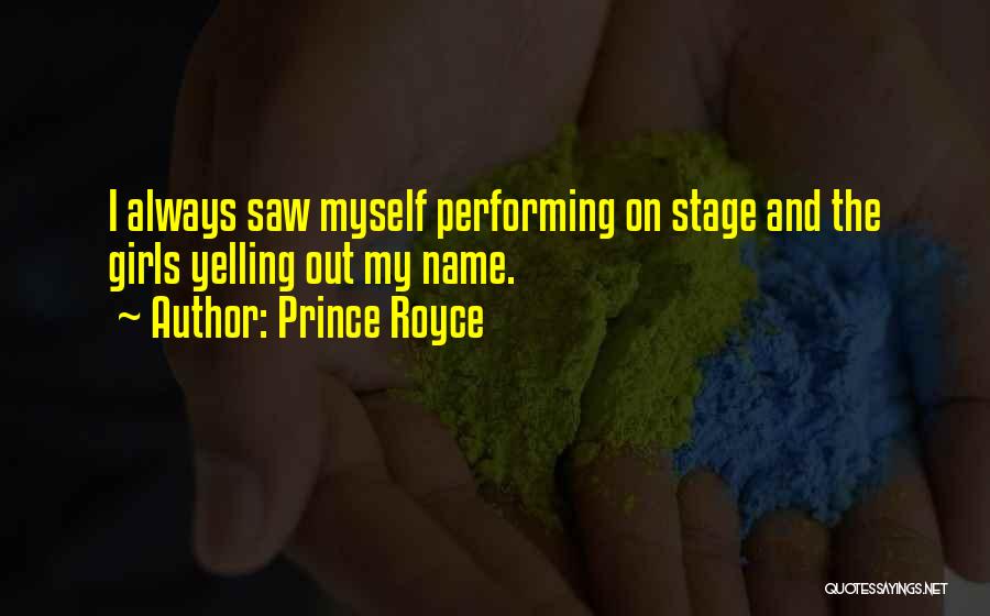 Performing On Stage Quotes By Prince Royce