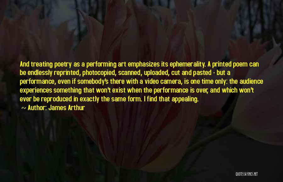 Performing Poetry Quotes By James Arthur