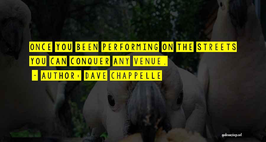 Performing Quotes By Dave Chappelle