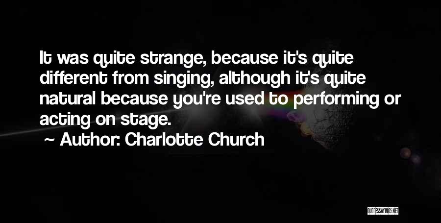 Performing Singing Quotes By Charlotte Church