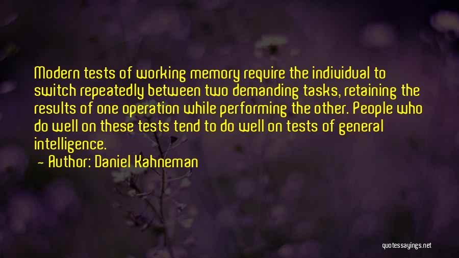 Performing Well Quotes By Daniel Kahneman