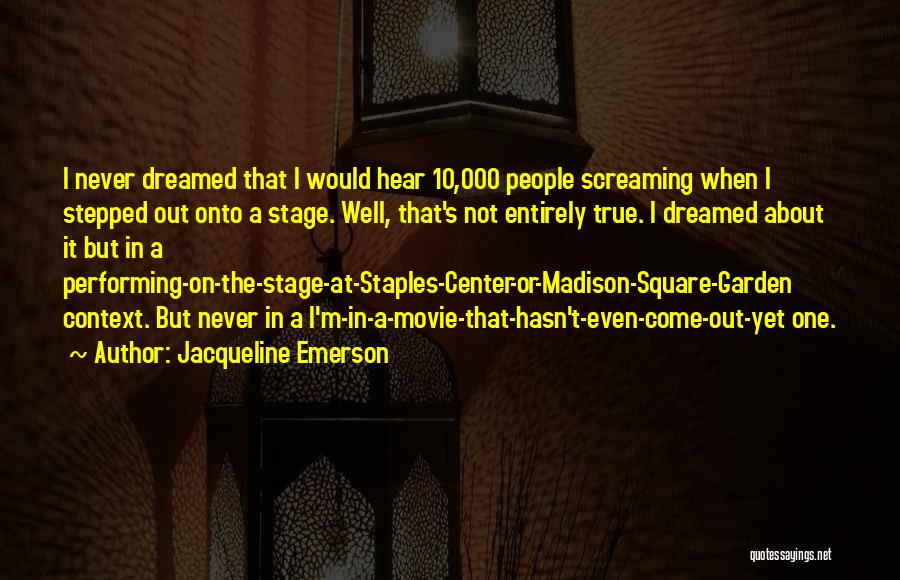 Performing Well Quotes By Jacqueline Emerson