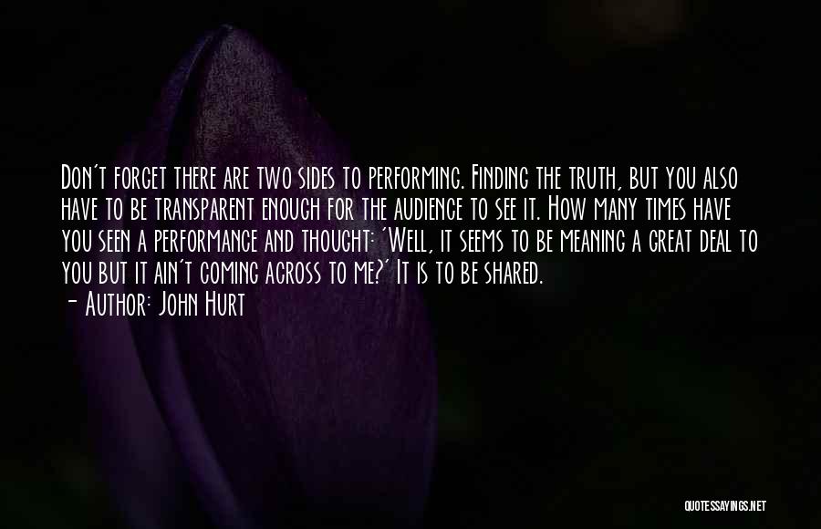 Performing Well Quotes By John Hurt