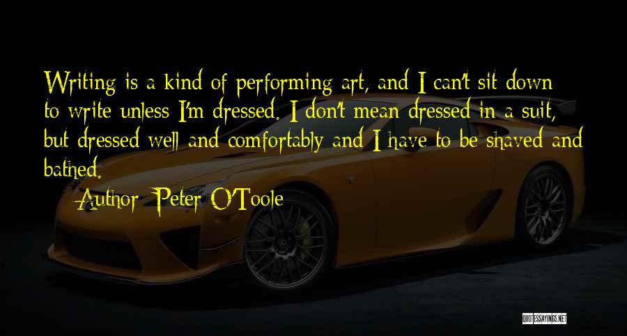 Performing Well Quotes By Peter O'Toole