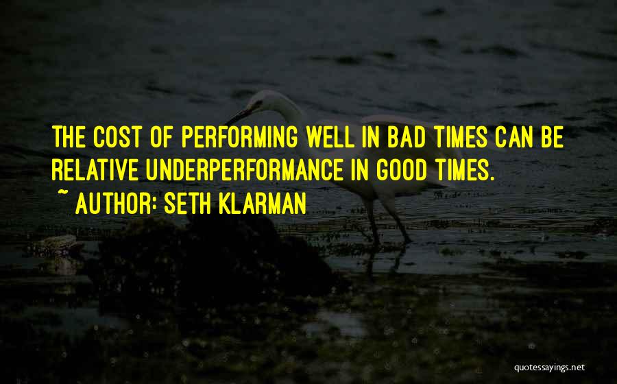 Performing Well Quotes By Seth Klarman