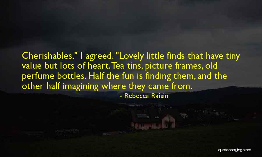 Perfume Bottles Quotes By Rebecca Raisin Perfume Bottles Quotes By Rebecca Raisin