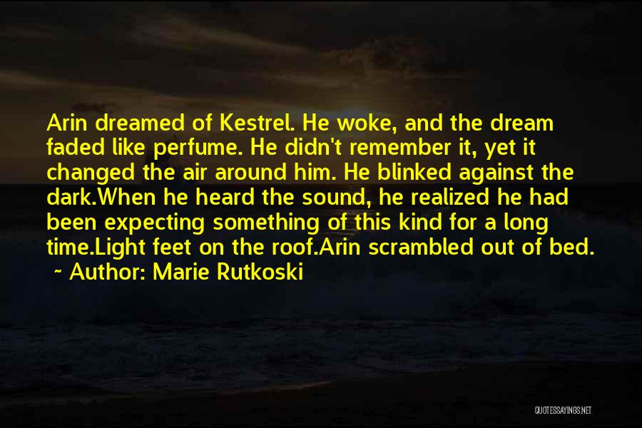 Perfume For Him Quotes By Marie Rutkoski