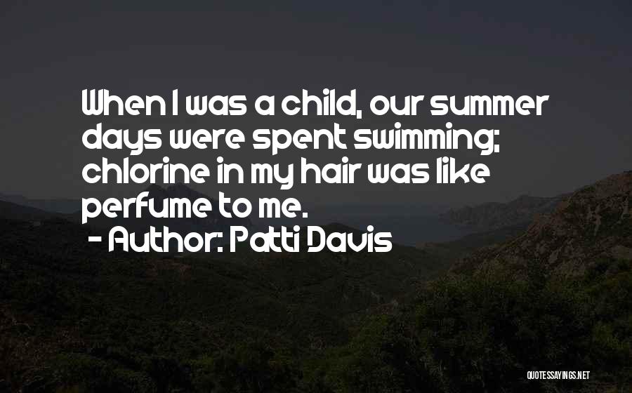 Perfume For Him Quotes By Patti Davis