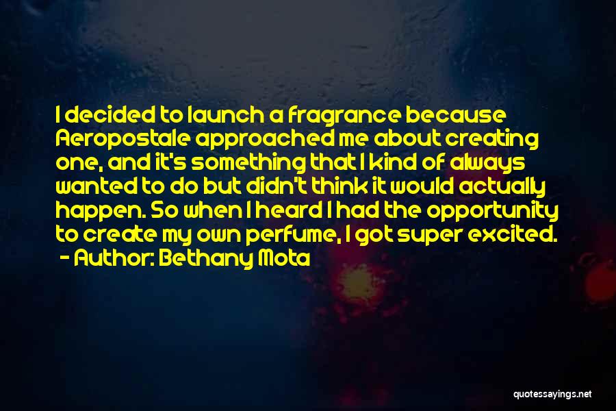 Perfume Fragrance Quotes By Bethany Mota