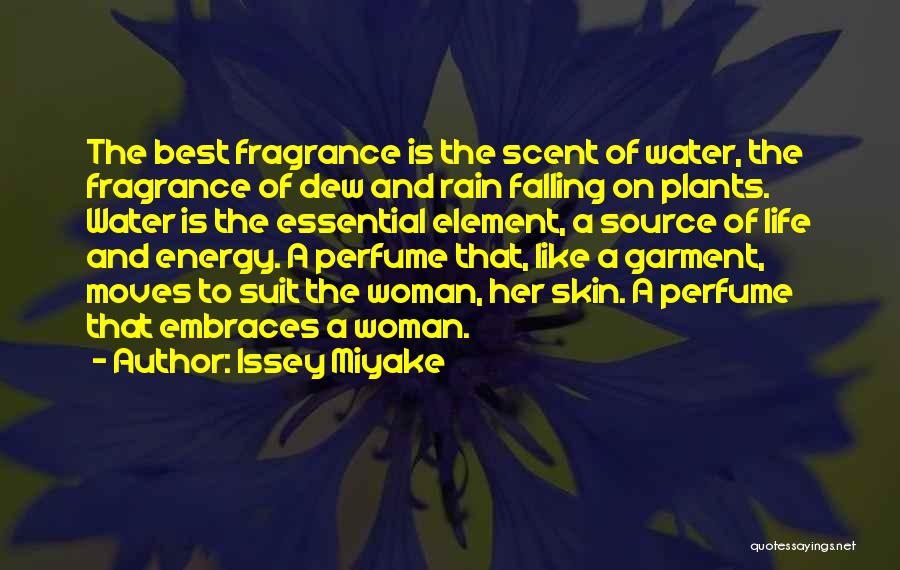 Perfume Fragrance Quotes By Issey Miyake