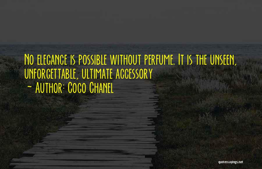 Perfume From Coco Chanel Quotes By Coco Chanel